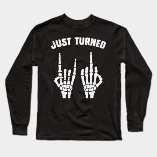 Just turned 21 halloween birthday Long Sleeve T-Shirt